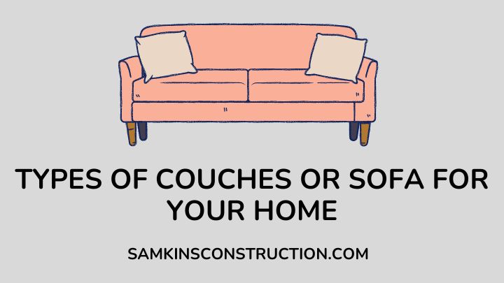 Types Of Couches Or Sofa