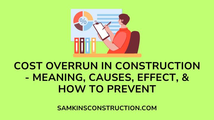 Cost Overrun In Construction - Meaning, Causes, Effect, & How to ...