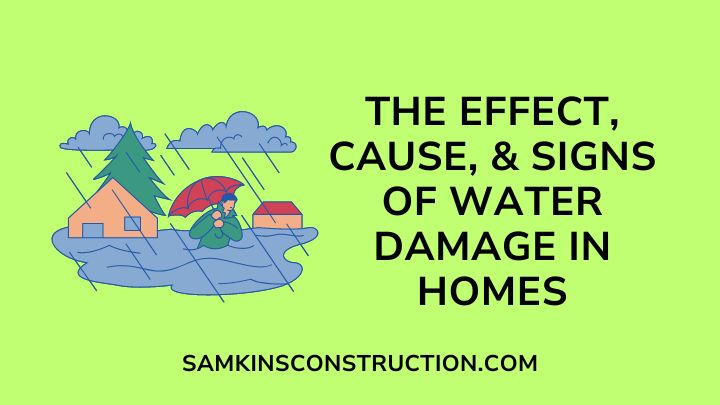 The Effect, Causes, & Signs Of Water Damage In Homes & How To Handle It ...